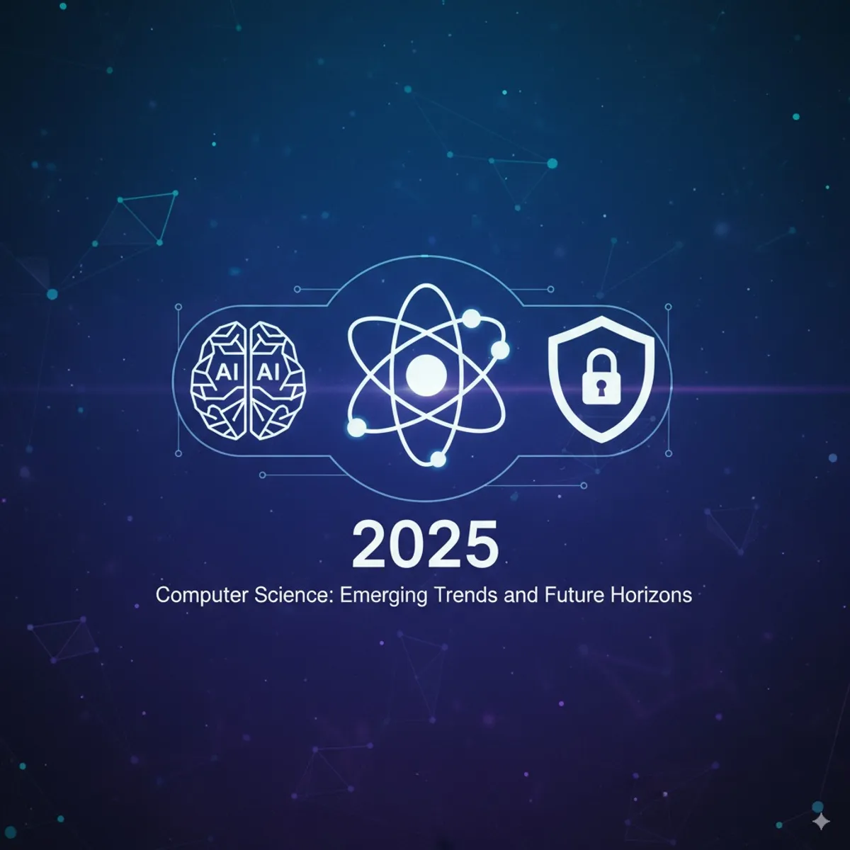 Computer Science 2025: Emerging Trends and Future Horizons